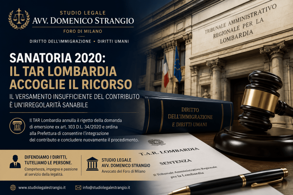 SANATORIA 2020, IMPORTANTE VITTORIA AL TAR LOMBARDIA: ACCOLTO IL RICORSO DELLO STUDIO LEGALE DELL’AVV. DOMENICO STRANGIO.